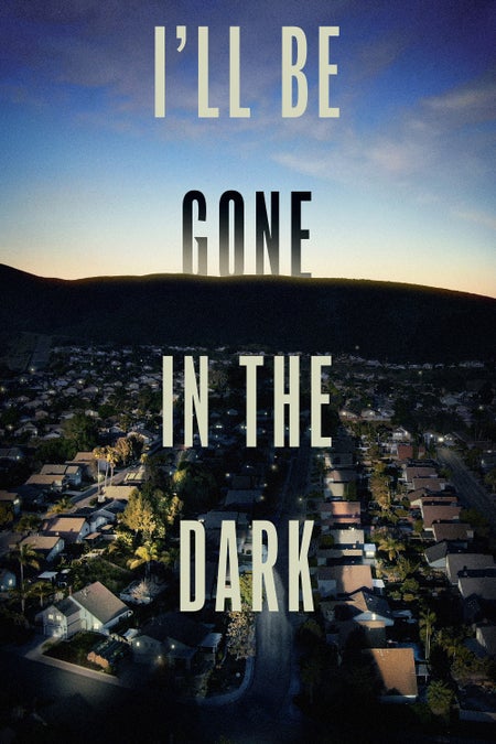 سأرحل في الظلام - آيل بي غون إن ذا دارك